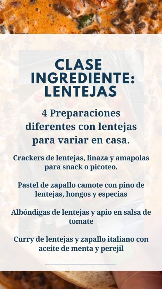 Taller Un Ingrediente Un Mundo De Posibilidades: LENTEJAS