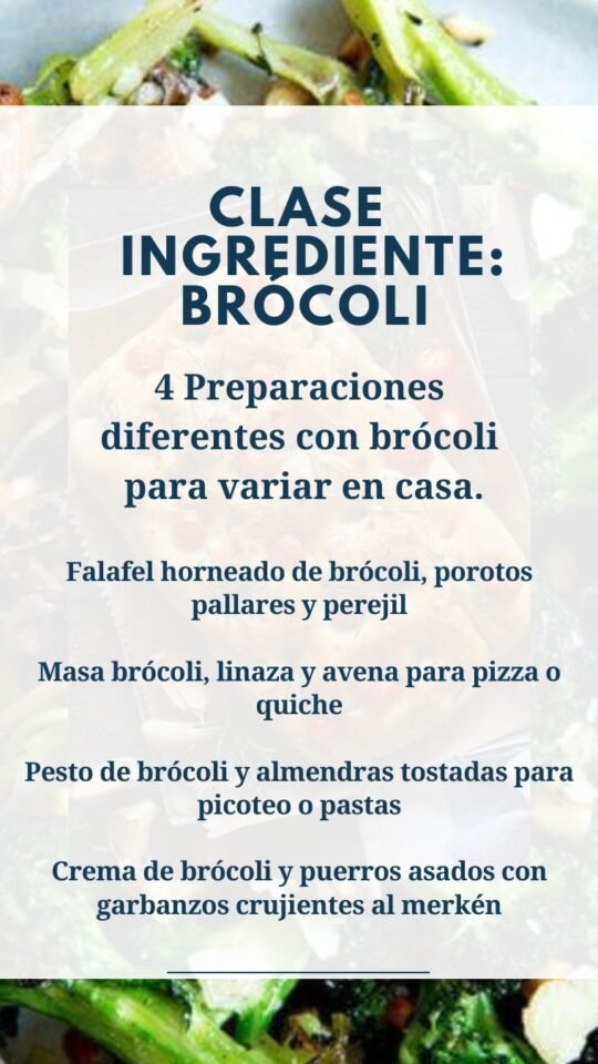Taller Un Ingrediente Un Mundo De Posibilidades: BRÓCOLI